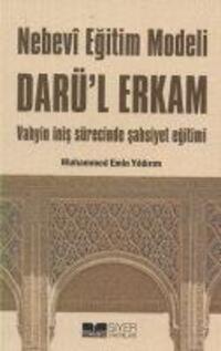 Cover: 9786054620067 | Nebevi Egitim Modeli Darül Erkam | Muhammed Emin Yildirim | Buch