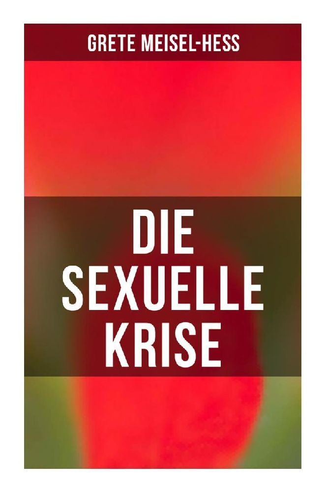 Cover: 9788027265305 | Die sexuelle Krise | Grete Meisel-Heß | Taschenbuch | 208 S. | Deutsch