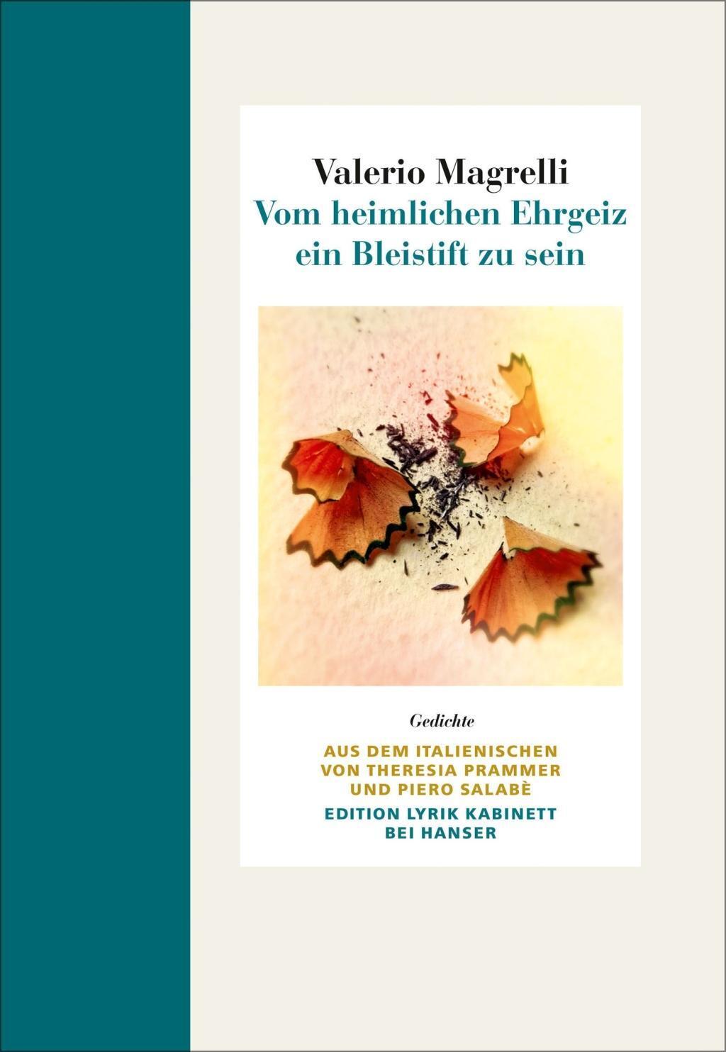 Cover: 9783446252776 | Vom heimlichen Ehrgeiz, ein Bleistift zu sein | Valerio Magrelli