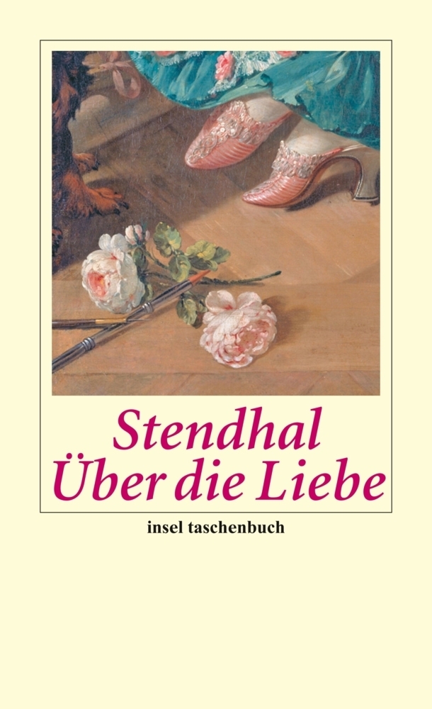 Cover: 9783458349624 | Über die Liebe | Vollständige Ausgabe | Stendhal | Taschenbuch