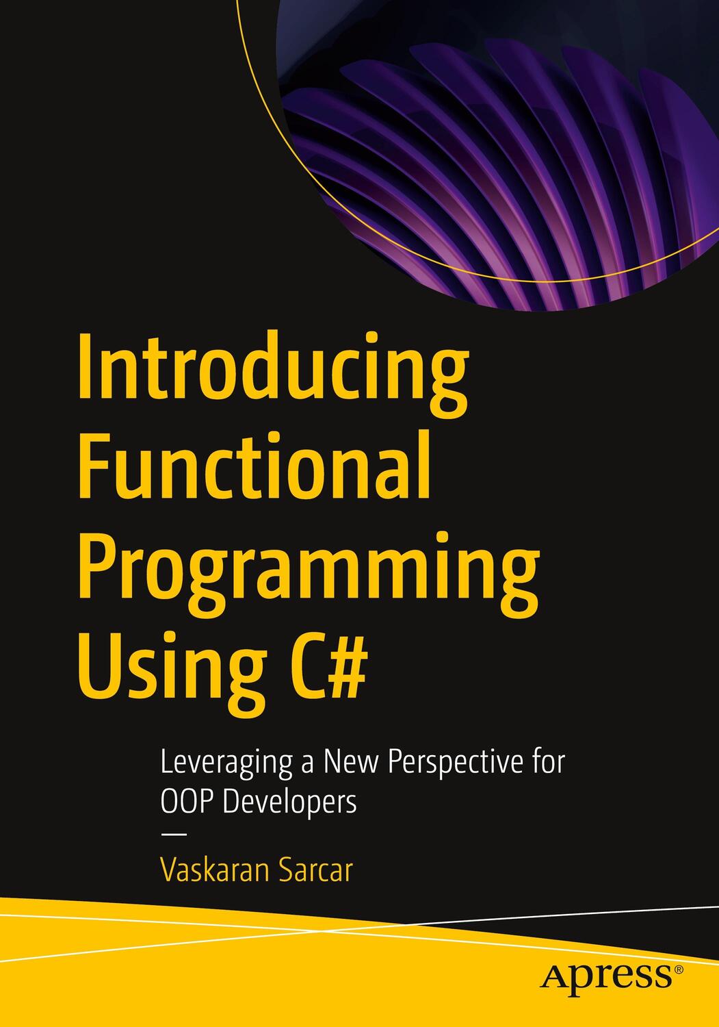 Cover: 9781484296967 | Introducing Functional Programming Using C# | Vaskaran Sarcar | Buch