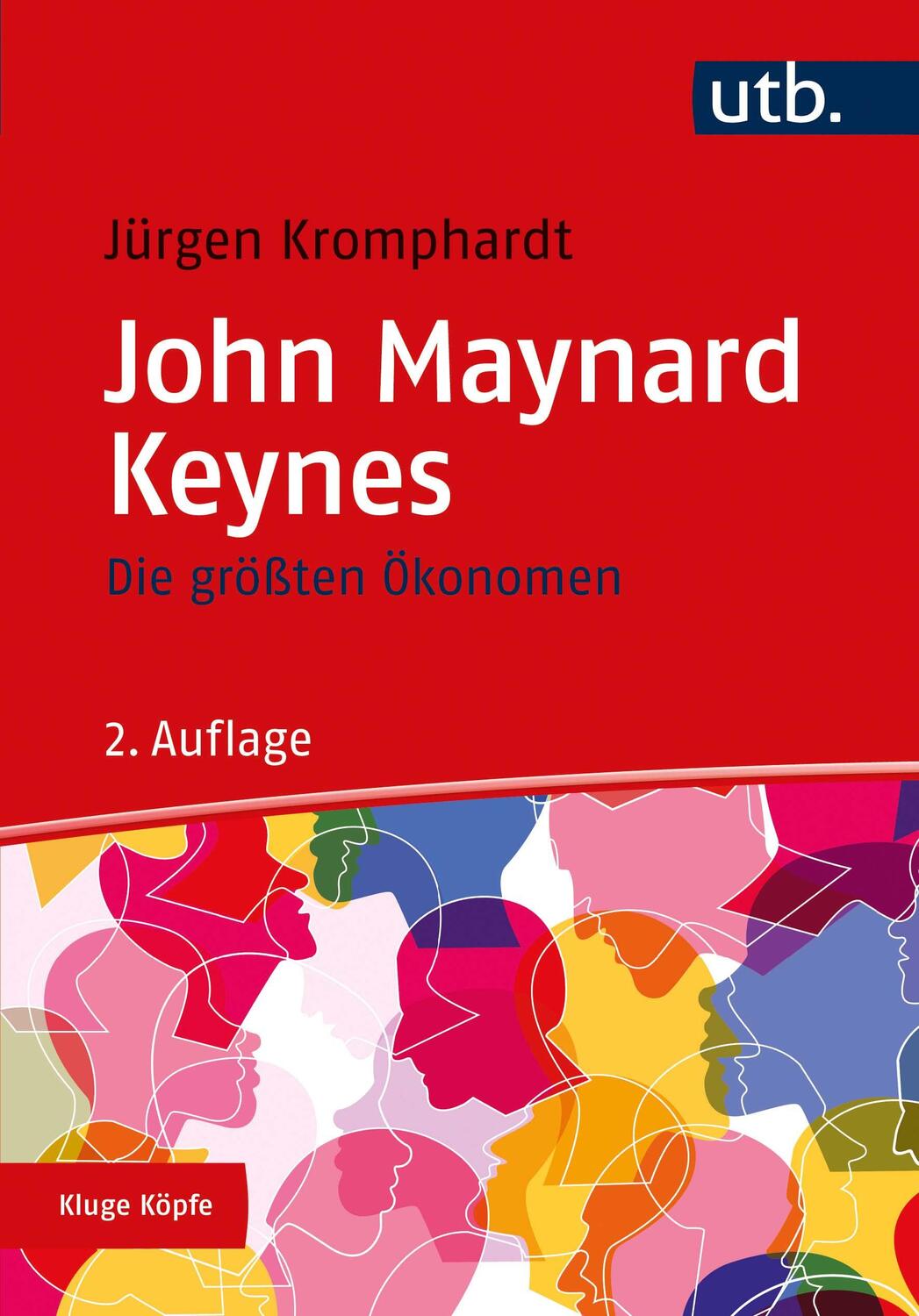 Cover: 9783825252793 | Die größten Ökonomen: John Maynard Keynes | Jürgen Kromphardt | Buch