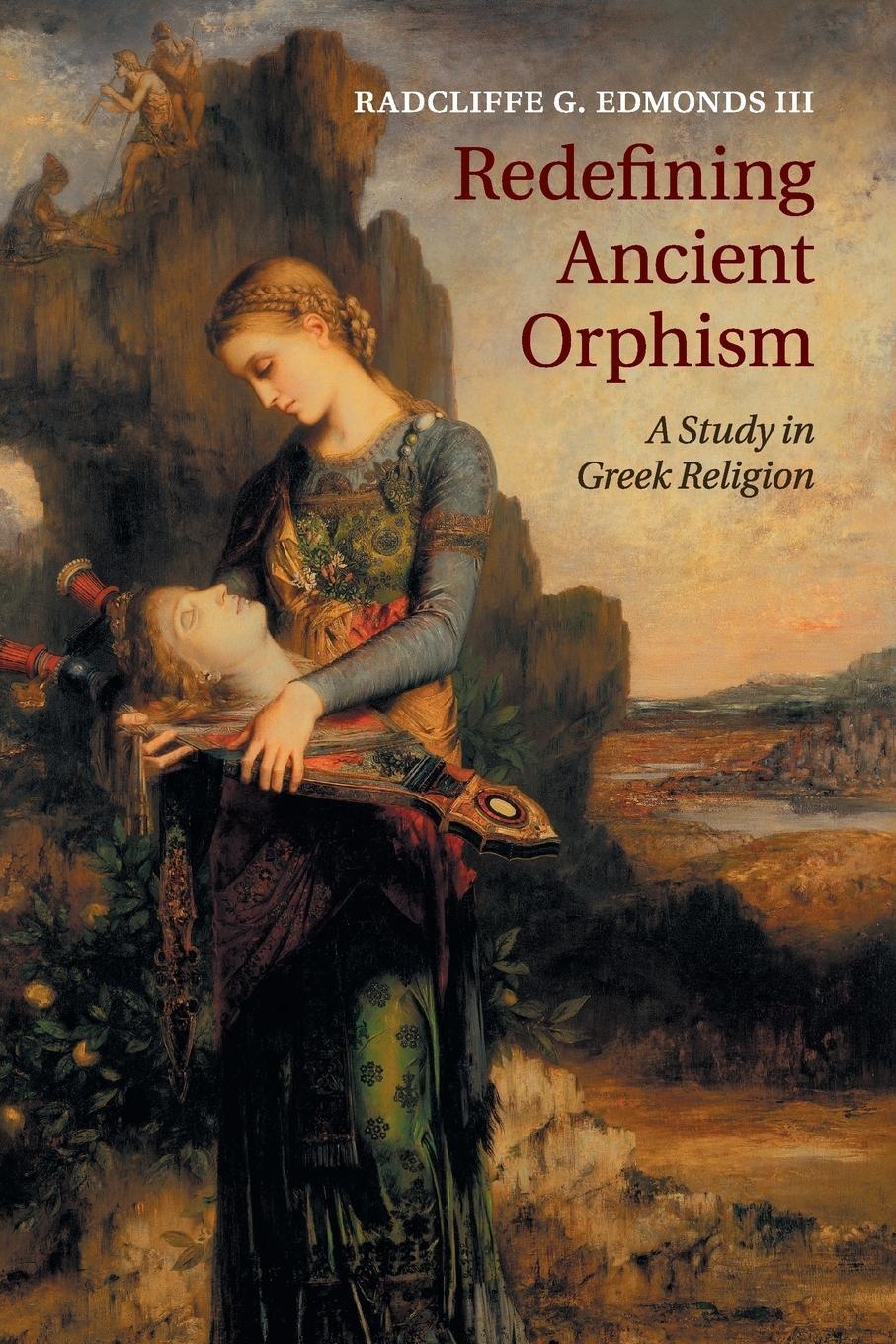 Cover: 9781108730075 | Redefining Ancient Orphism | Radcliffe G. Edmonds III | Taschenbuch