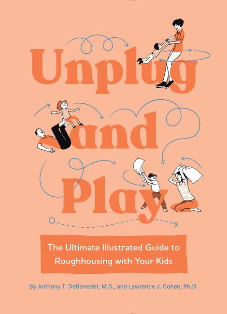 Cover: 9781683693499 | Unplug and Play | Anthony T. DeBenedet M. D. (u. a.) | Buch | Englisch