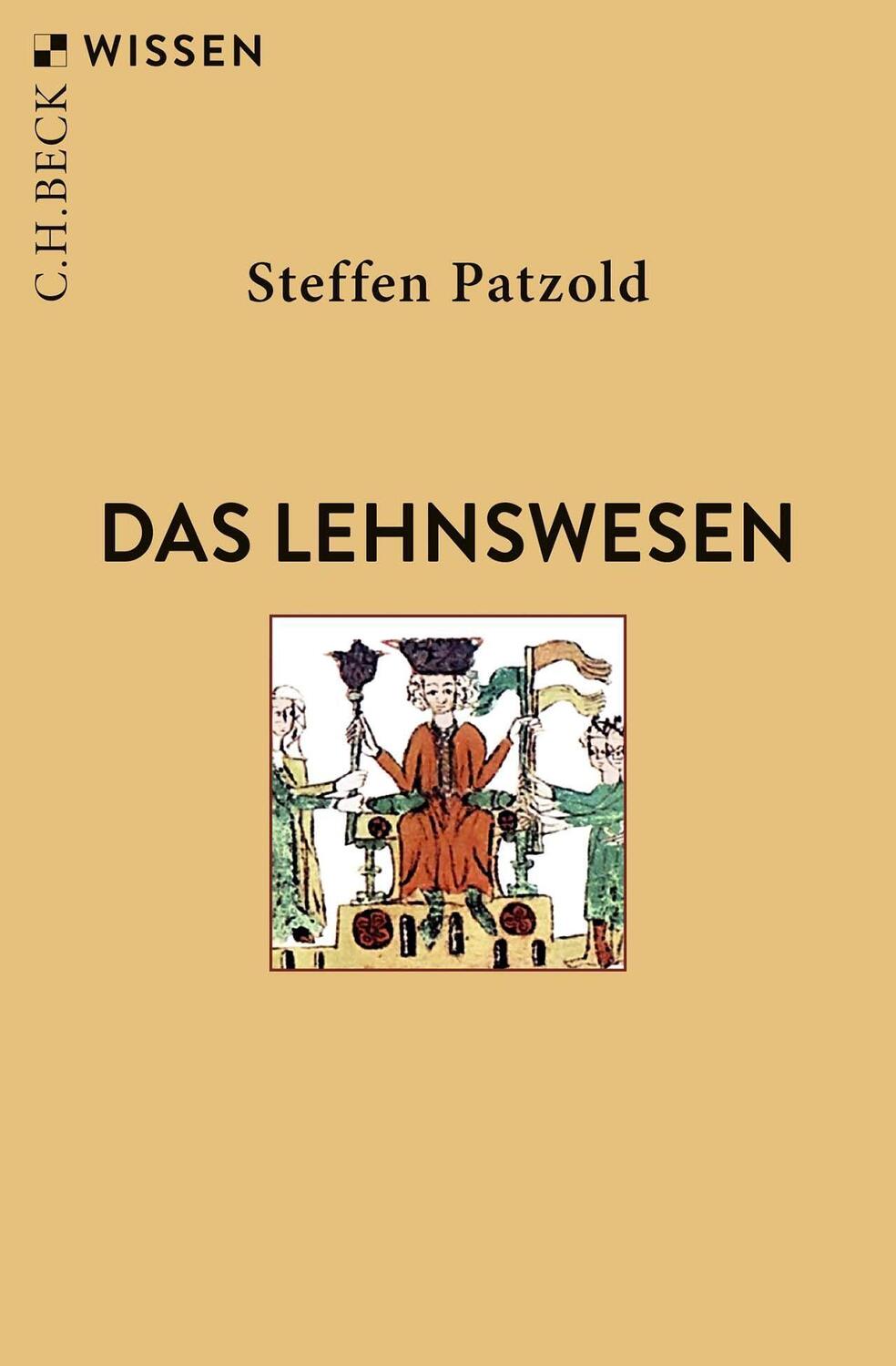 Cover: 9783406800368 | Das Lehnswesen | Steffen Patzold | Taschenbuch | Beck'sche Reihe