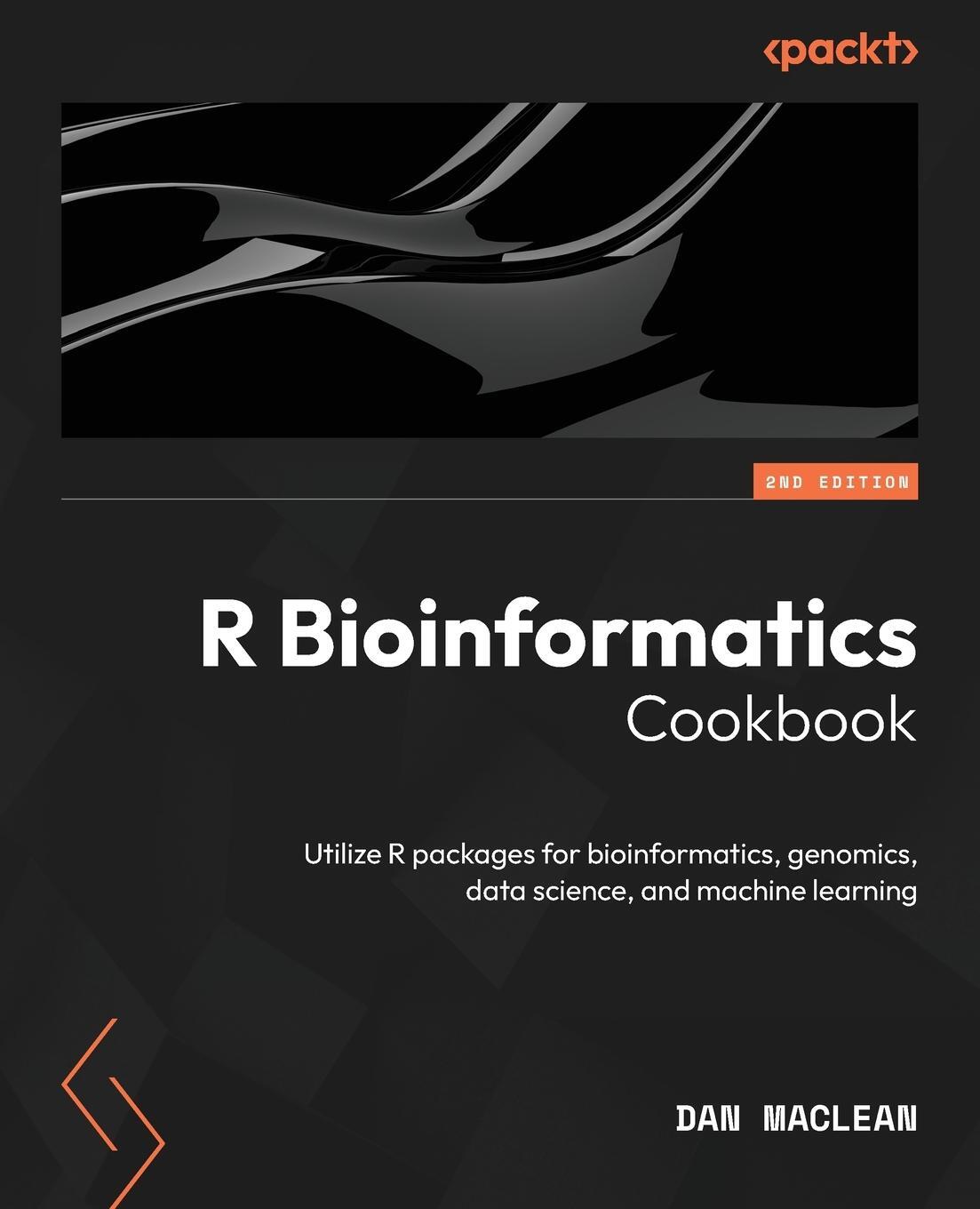 Cover: 9781837634279 | R Bioinformatics Cookbook - Second Edition | Dan Maclean | Taschenbuch