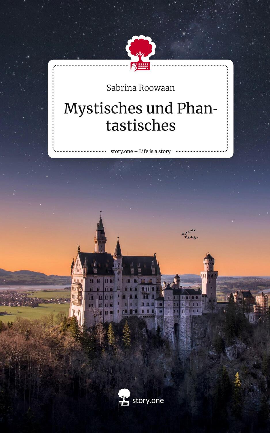 Cover: 9783710850332 | Mystisches und Phantastisches. Life is a Story - story.one | Roowaan