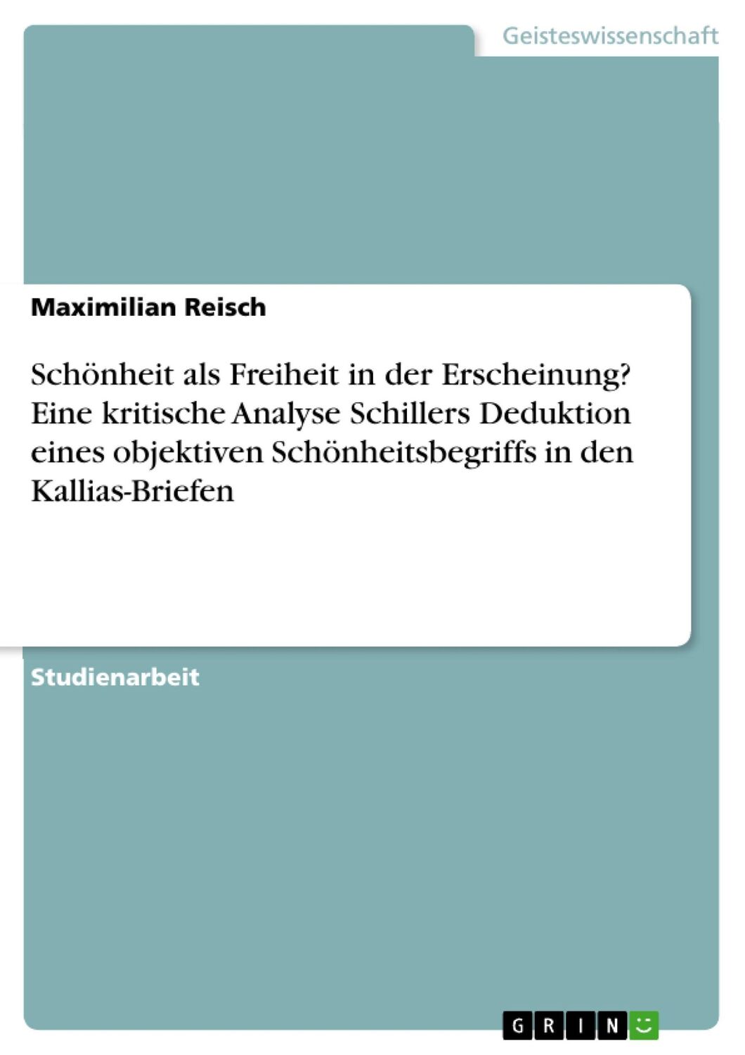 Cover: 9783656924739 | Schönheit als Freiheit in der Erscheinung? Eine kritische Analyse...