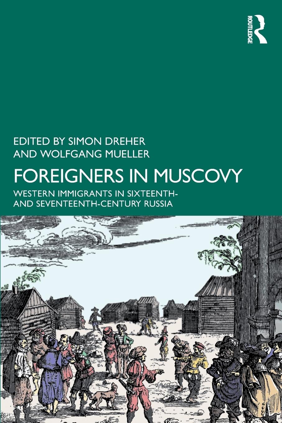 Cover: 9781032330914 | Foreigners in Muscovy | Wolfgang Mueller | Taschenbuch | Paperback