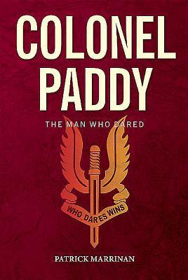 Cover: 9781780730417 | Colonel Paddy | The Man Who Dared | Patrick Marrinan | Taschenbuch