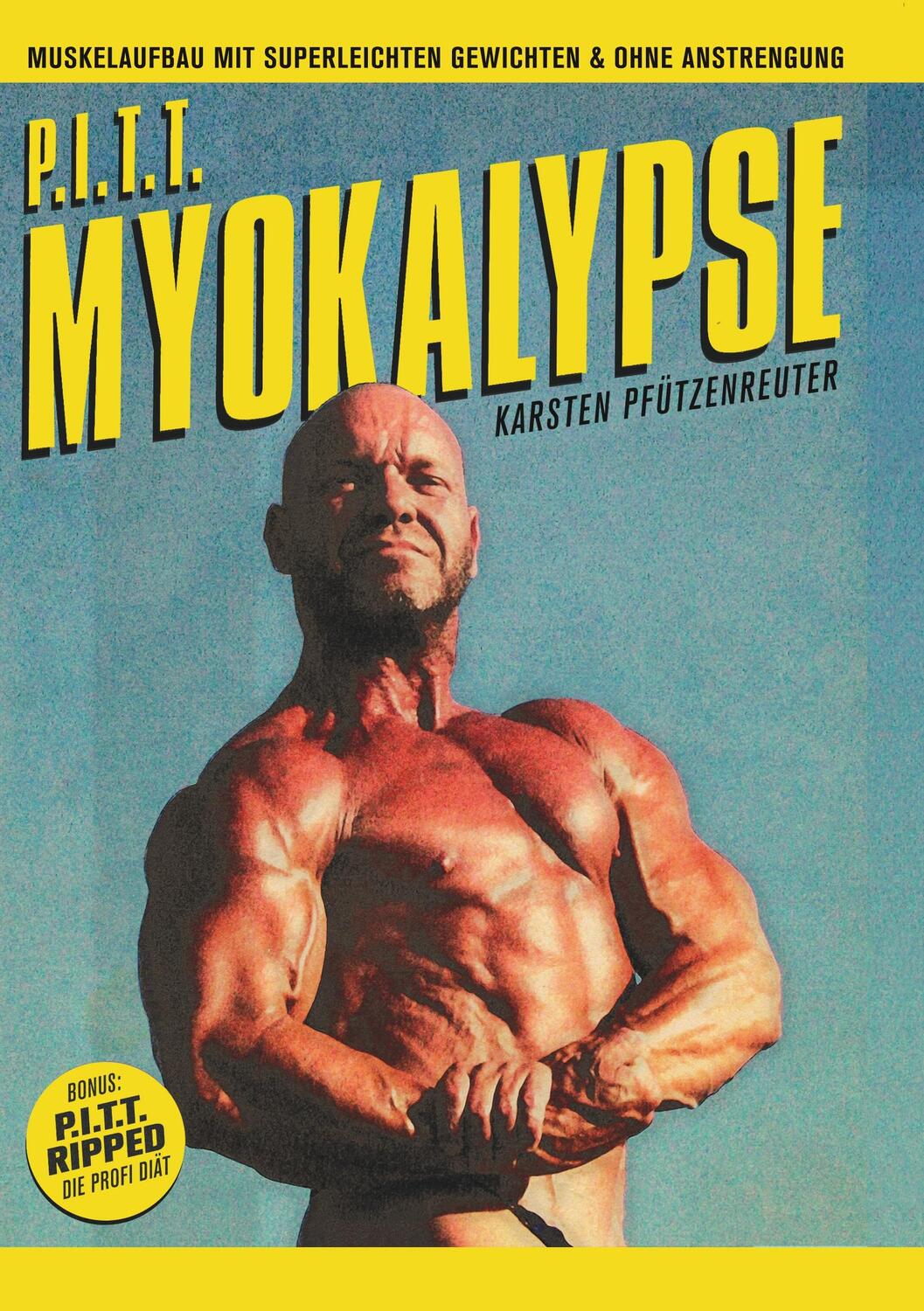 Cover: 9783752619201 | PITT-Myokalypse | Karsten Pfützenreuter | Taschenbuch | Paperback