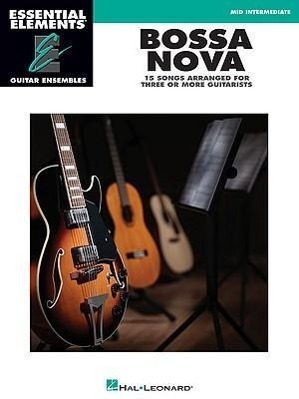 Cover: 9781423468066 | Bossa Nova: 15 Songs Arranged for Three or More Guitarists | Buch