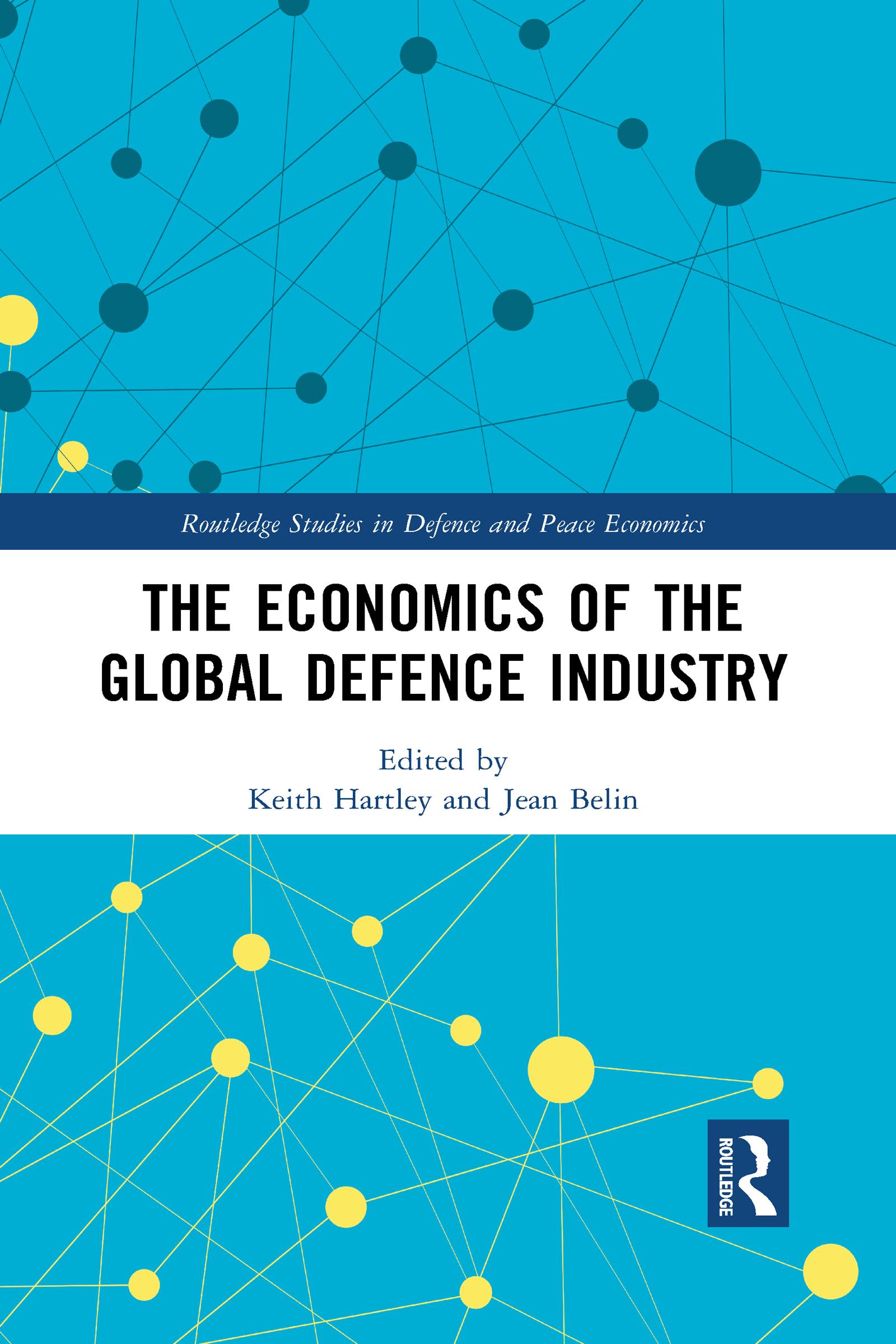 Cover: 9781032085807 | The Economics of the Global Defence Industry | Keith Hartley (u. a.)