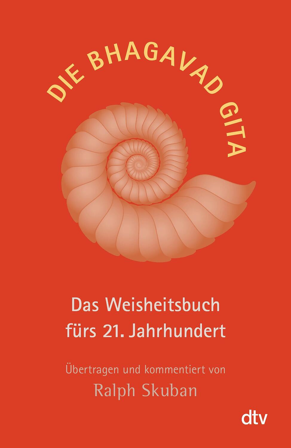 Cover: 9783423347860 | Die Bhagavad Gita | Ralph Skuban | Taschenbuch | 208 S. | Deutsch