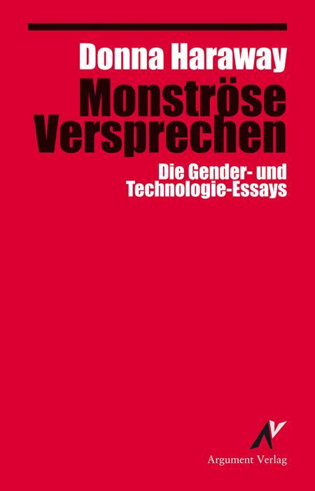 Cover: 9783867545044 | Monströse Versprechen | Die Gender- und Technologie-Essays | Haraway
