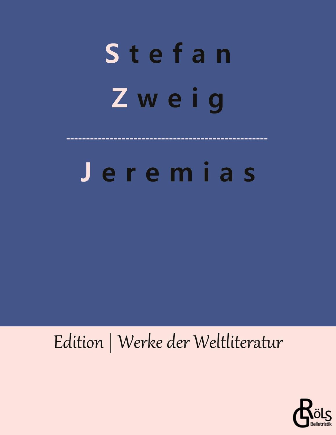 Cover: 9783988284150 | Jeremias | Stefan Zweig | Taschenbuch | Paperback | 220 S. | Deutsch