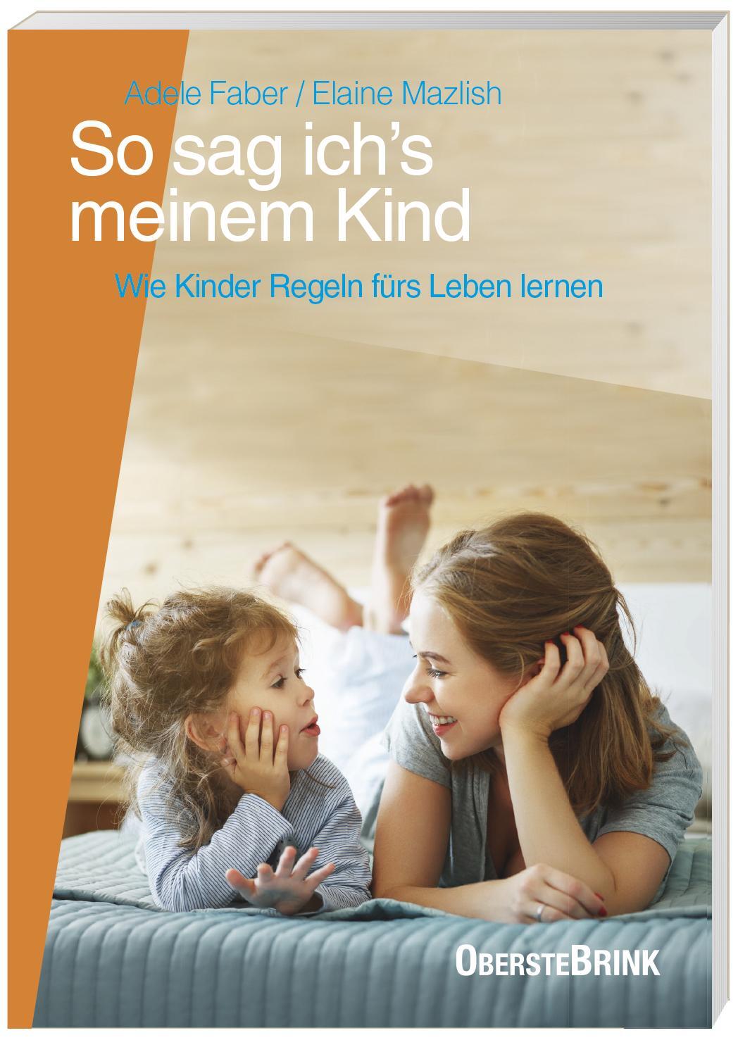 Cover: 9783963040337 | So sag ich's meinem Kind | Wie Kinder Regeln fürs Leben lernen | Buch