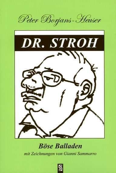 Cover: 9783898416238 | Dr. Stroh | Böse Balladen | Peter Borjans-Heuser | Taschenbuch | 2011