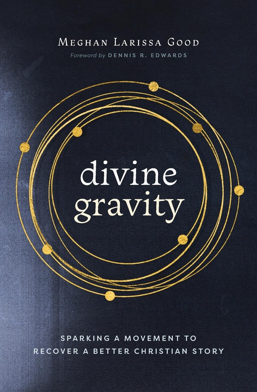 Cover: 9781513813127 | Divine Gravity | Meghan Larissa Good | Taschenbuch | Englisch | 2023