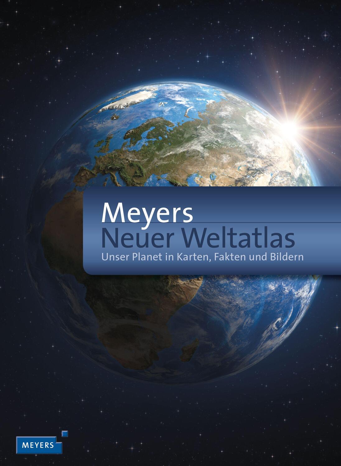 Cover: 9783411740499 | Meyers Neuer Weltatlas | Unser Planet in Karten, Fakten und Bildern