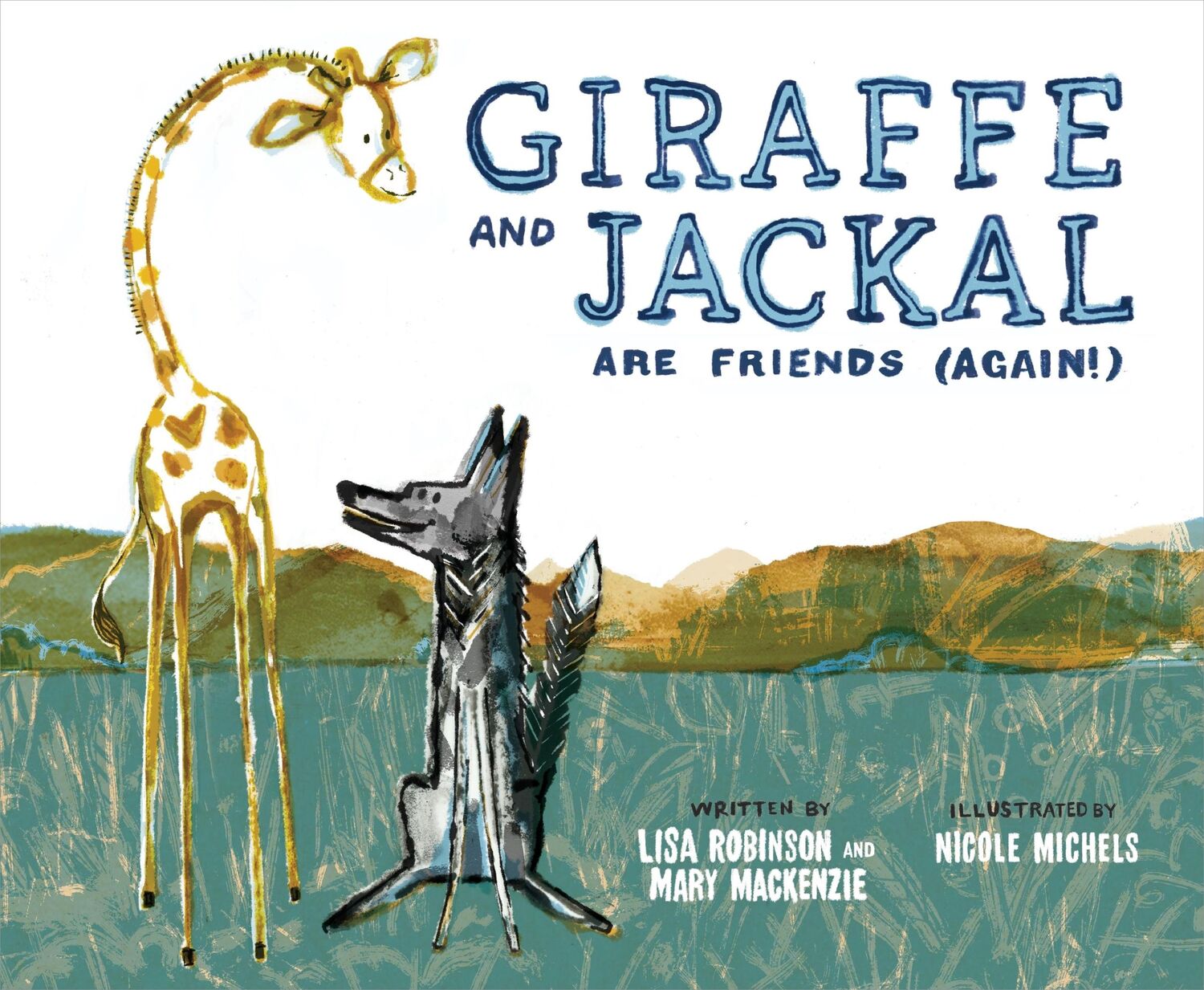 Cover: 9781649630650 | Giraffe and Jackal Are Friends (Again!) | Lisa Robinson (u. a.) | Buch