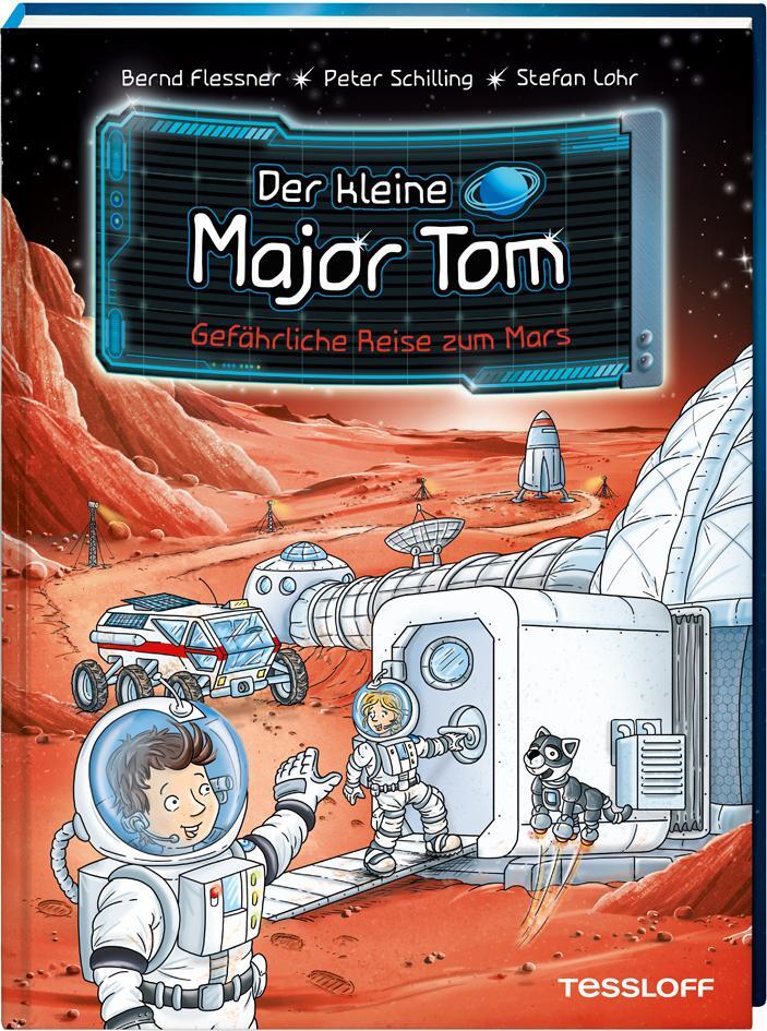 Cover: 9783788640057 | Der kleine Major Tom, Band 5: Gefährliche Reise zum Mars | Schilling