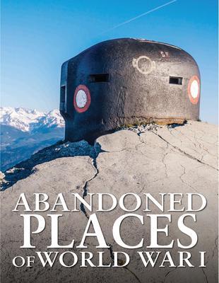 Cover: 9781838860455 | Abandoned Places of World War I | Neil Faulkner | Buch | Gebunden