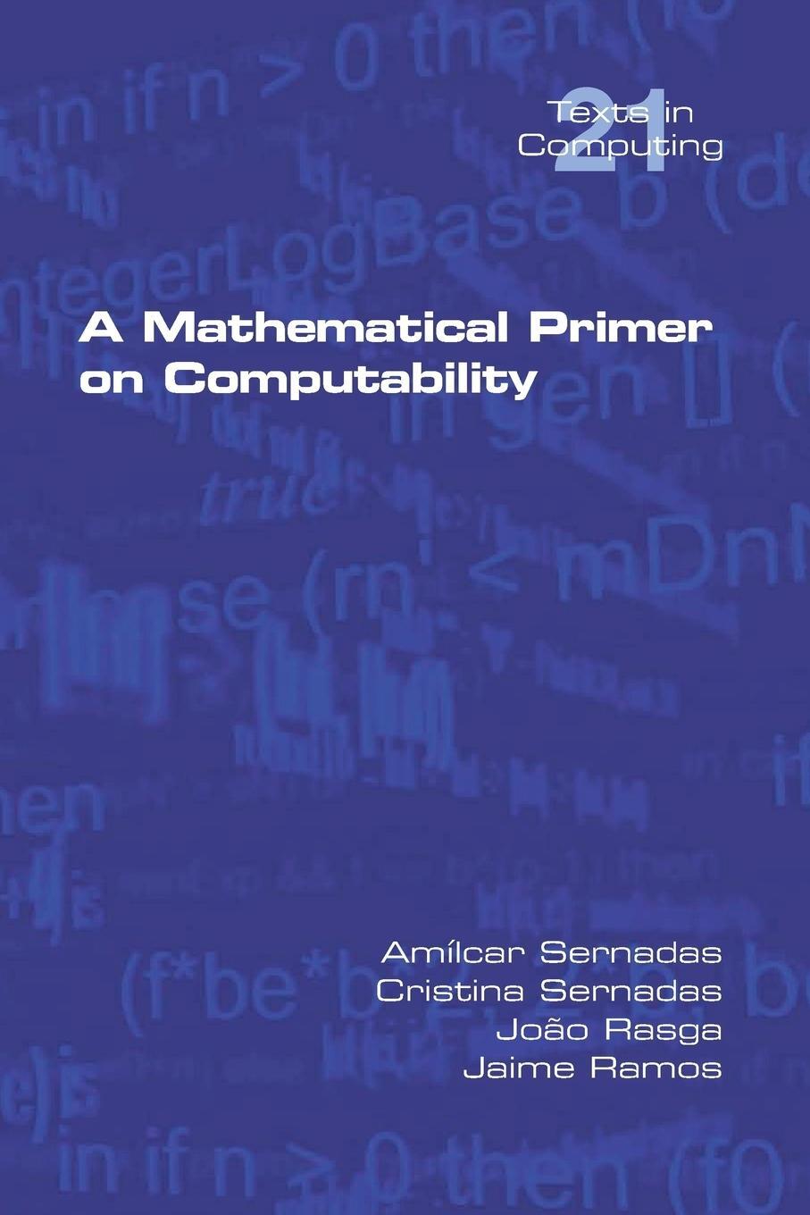 Cover: 9781848902961 | A Mathematical Primer on Computability | Amilcar Sernadas (u. a.)