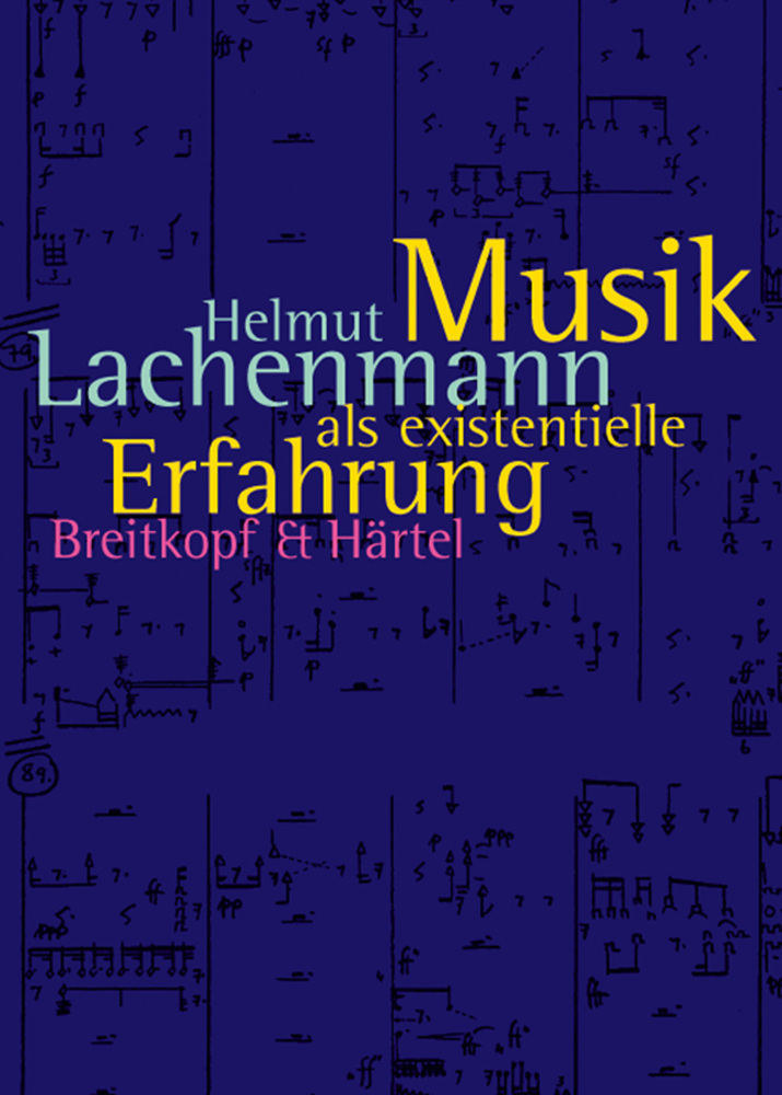 Cover: 9783765102479 | Musik als existentielle Erfahrung | Helmut Lachenmann | Buch