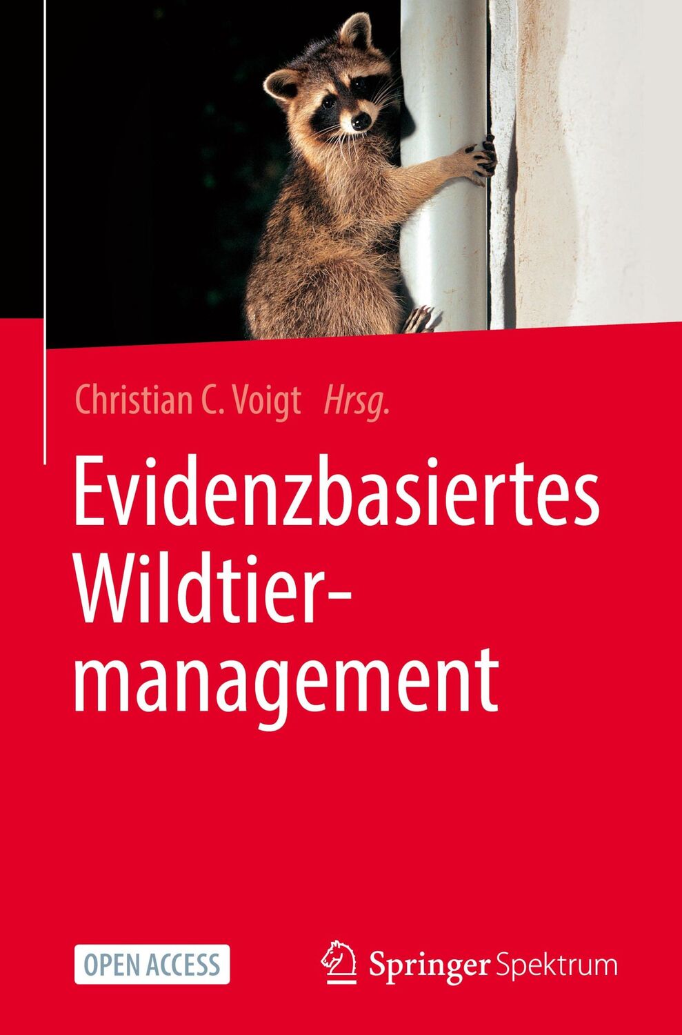 Cover: 9783662657447 | Evidenzbasiertes Wildtiermanagement | Christian C. Voigt | Buch | XIV