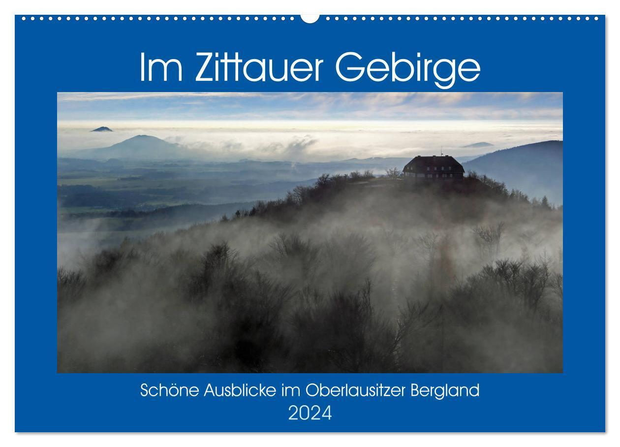 Cover: 9783675692671 | Das Zittauer Gebirge - (Wandkalender 2024 DIN A2 quer), CALVENDO...