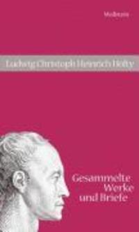 Cover: 9783892440765 | Gesammelte Werke und Briefe | Heinrich/Ludwig, Christoph Hölty | Buch