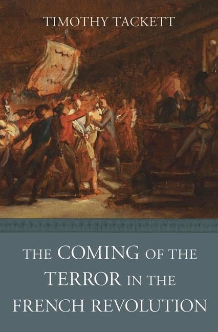 Cover: 9780674979895 | The Coming of the Terror in the French Revolution | Timothy Tackett