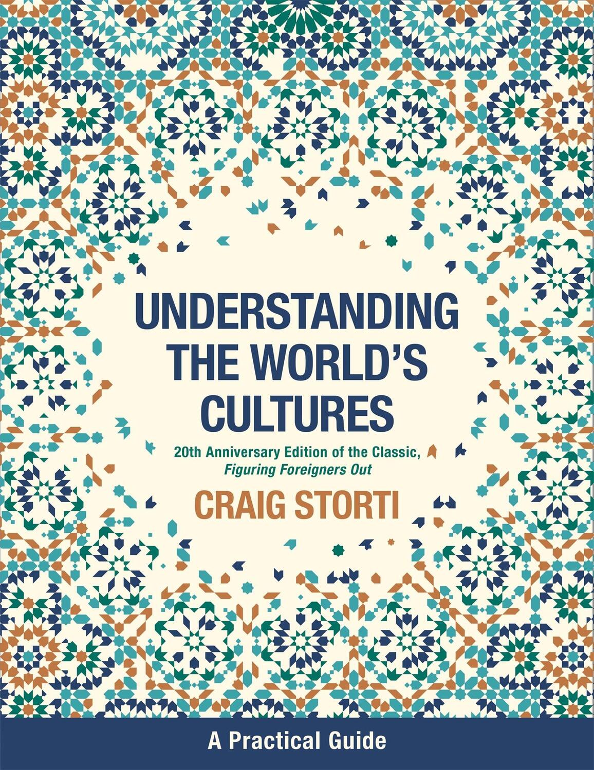 Cover: 9781473670334 | Understanding the World's Cultures | A Practical Guide | Craig Storti
