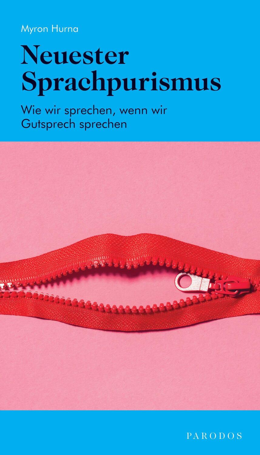 Cover: 9783968240077 | Neuester Sprachpurismus | Myron Hurna | Taschenbuch | 246 S. | Deutsch