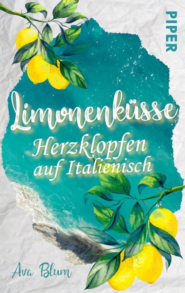 Cover: 9783492503389 | Limonenküsse - Herzklopfen auf Italienisch | Ein Italien-Liebesroman