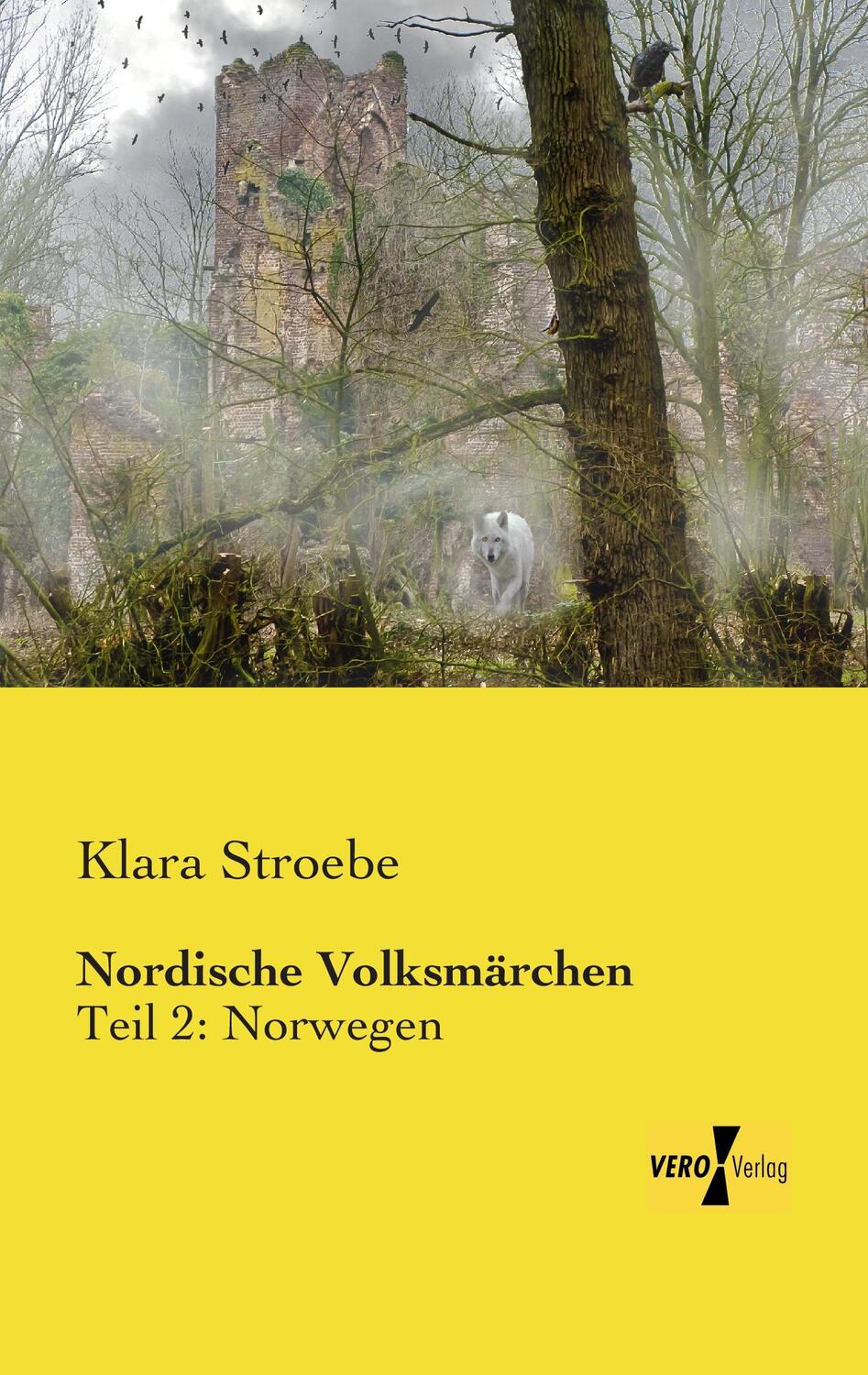 Cover: 9783957380913 | Nordische Volksmärchen | Teil 2: Norwegen | Klara Stroebe | Buch