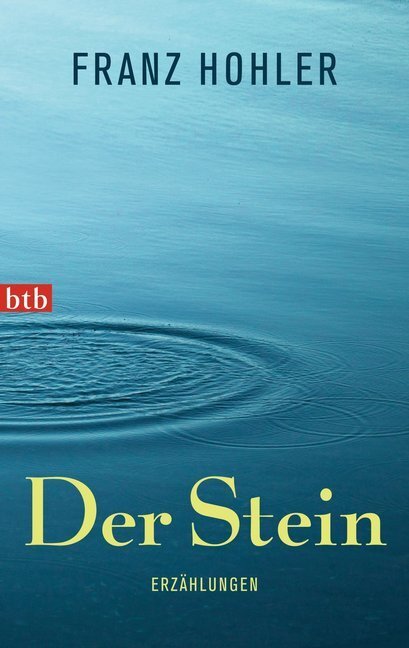 Cover: 9783442745906 | Der Stein | Erzählungen | Franz Hohler | Taschenbuch | Deutsch | 2013
