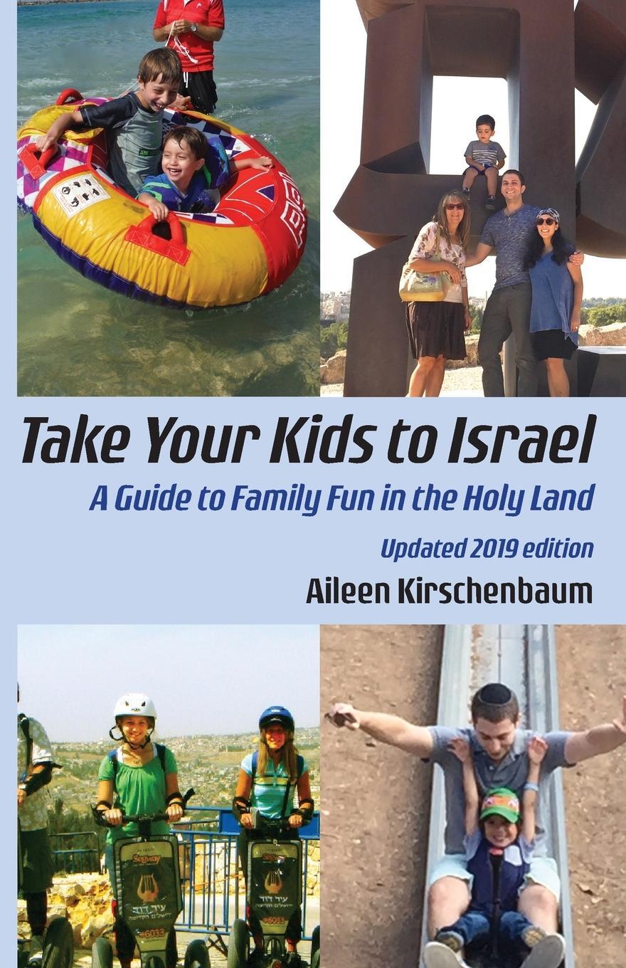 Cover: 9781934730775 | Take Your Kids to Israel | A Guide to Family Fun in the Holy Land