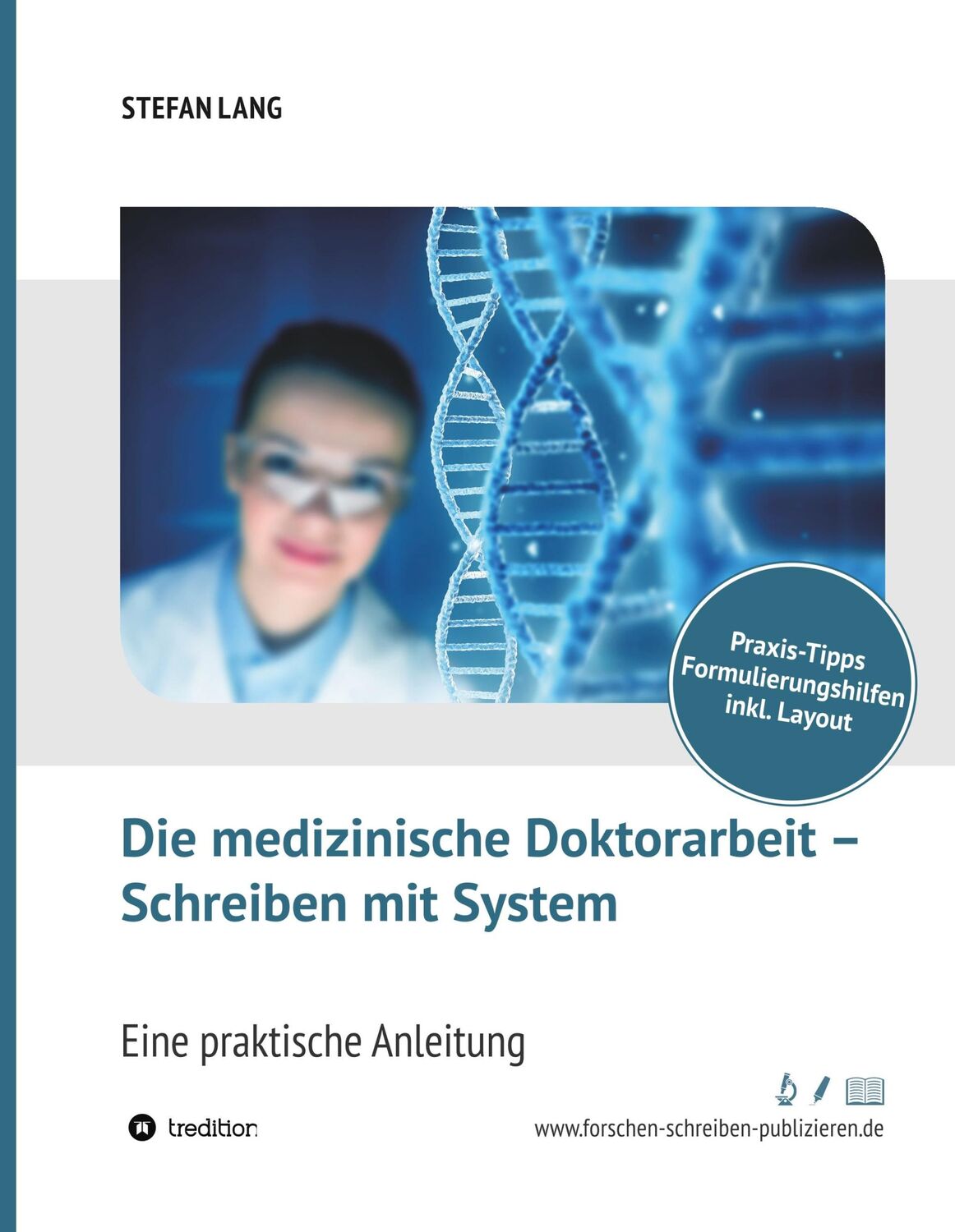 Cover: 9783748293835 | Die medizinische Doktorarbeit ¿ Schreiben mit System | Stefan Lang