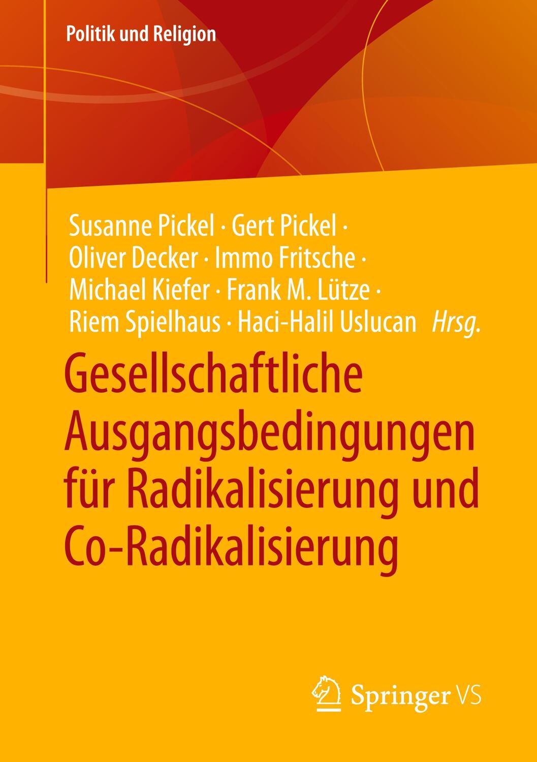 Cover: 9783658405588 | Gesellschaftliche Ausgangsbedingungen für Radikalisierung und...