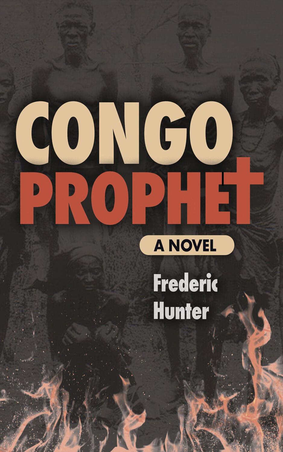 Cover: 9781951082222 | Congo Prophet | The Arrest of Simon Kimbangu | Frederic Hunter | Buch