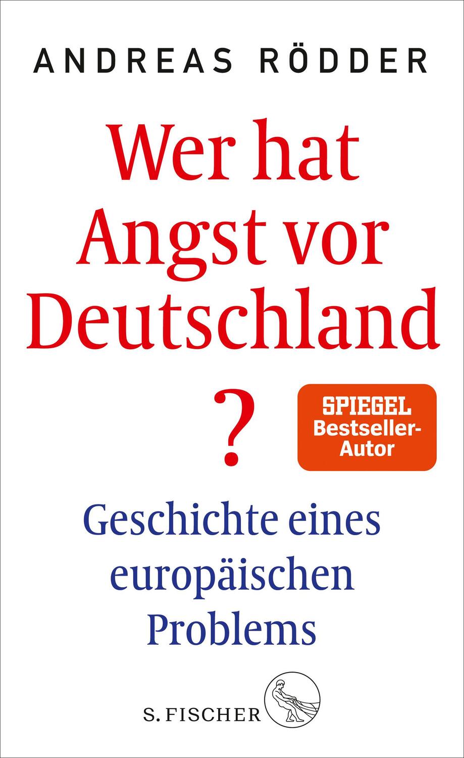 Cover: 9783103972382 | Wer hat Angst vor Deutschland? | Andreas Rödder | Buch | Deutsch