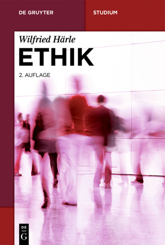 Cover: 9783110539752 | Ethik | Wilfried Härle | Taschenbuch | 2018 | De Gruyter