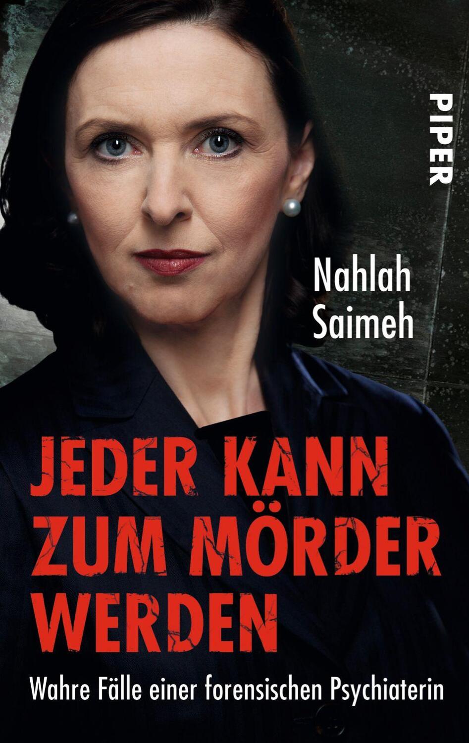 Cover: 9783492300735 | Jeder kann zum Mörder werden | Nahlah Saimeh | Taschenbuch | Deutsch