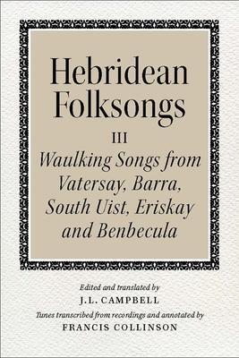 Cover: 9781910900031 | Hebridean Folk Songs: Waulking Songs from Vatersay, Barra, Eriskay,...