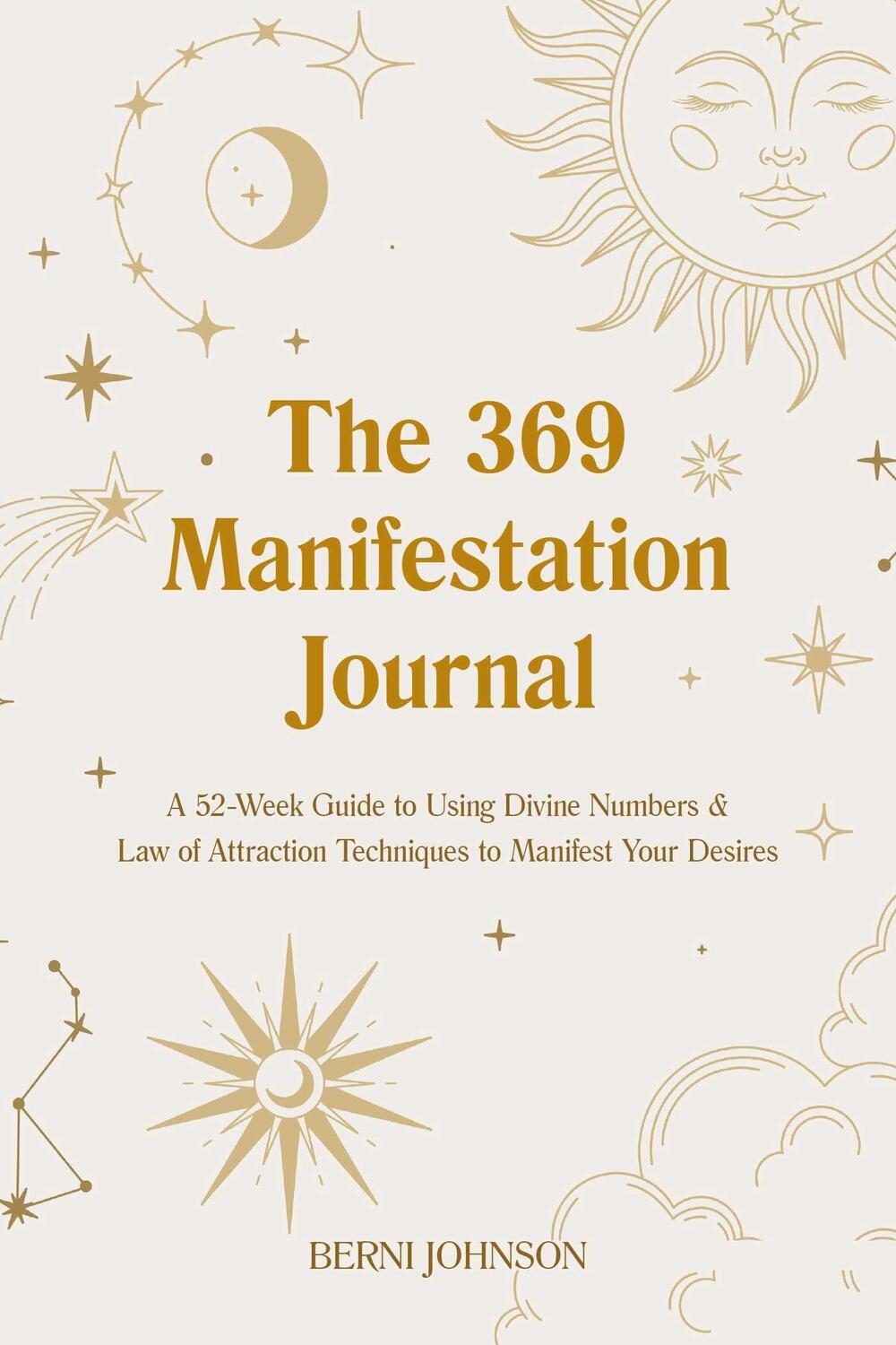 Cover: 9781646043613 | The 369 Manifestation Journal: A 52-Week Guide to Using Divine...