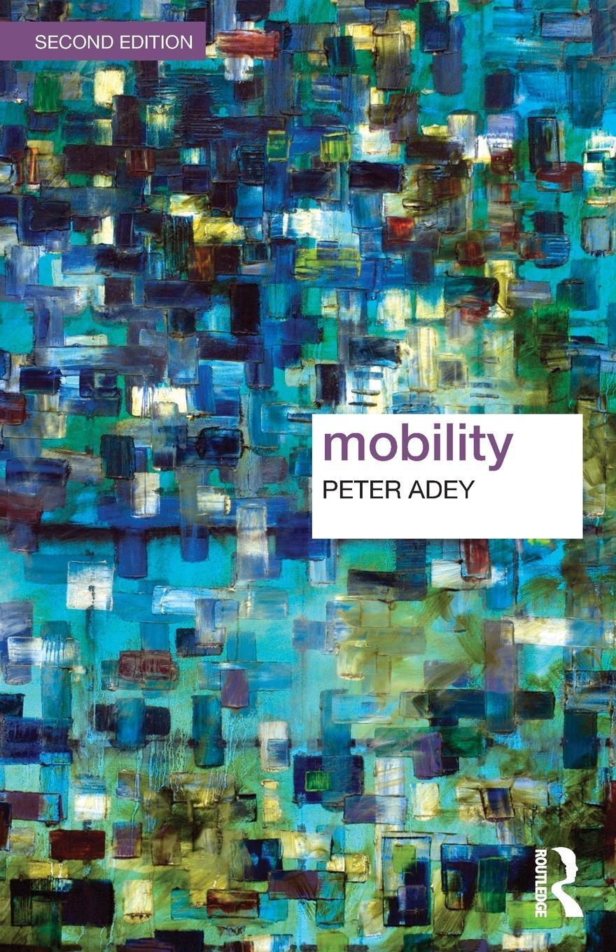 Cover: 9781138949010 | Mobility | Peter Adey | Taschenbuch | Paperback | Englisch | 2017