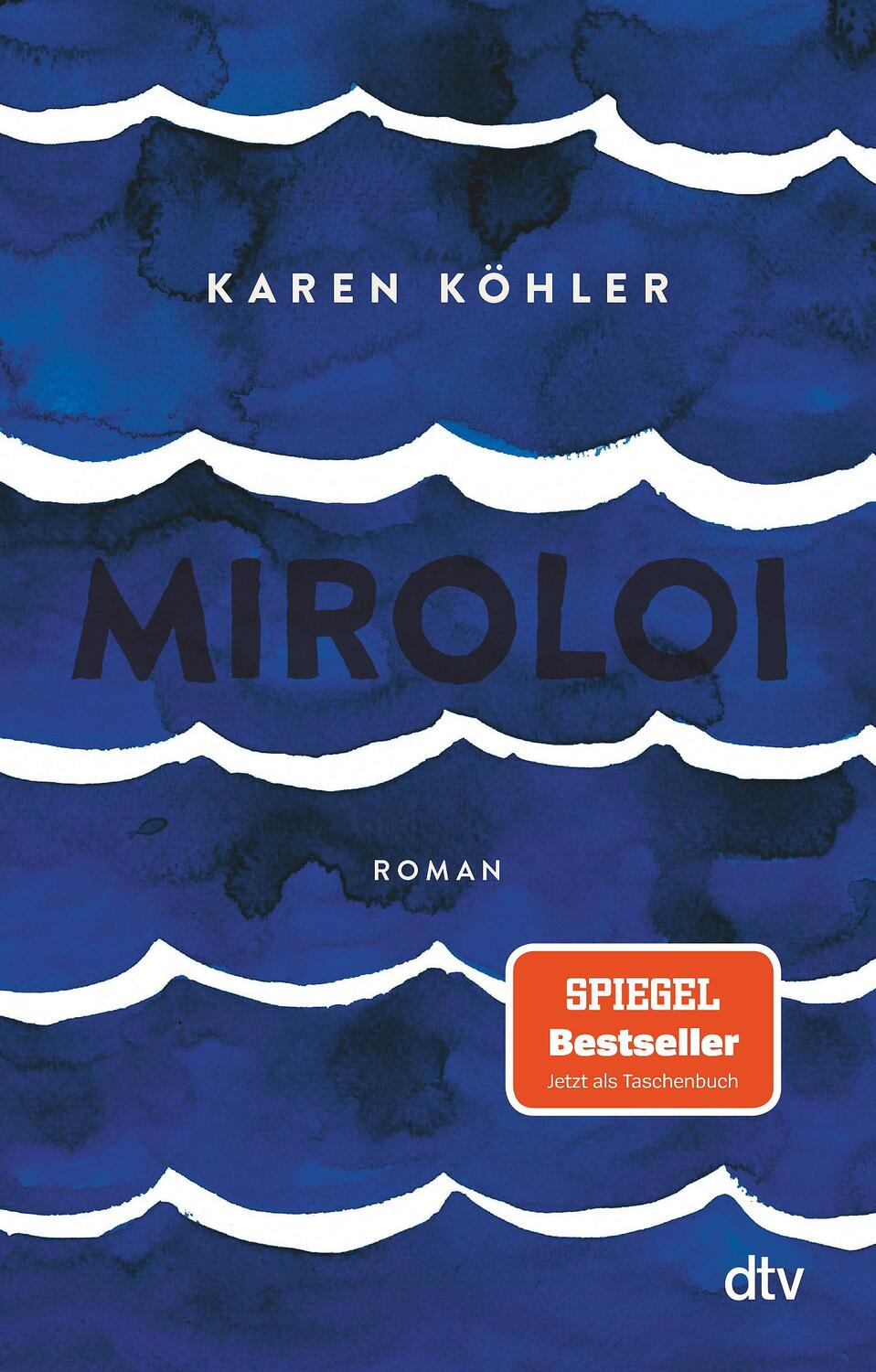 Cover: 9783423147880 | Miroloi | Roman | Karen Köhler | Taschenbuch | 464 S. | Deutsch | 2021