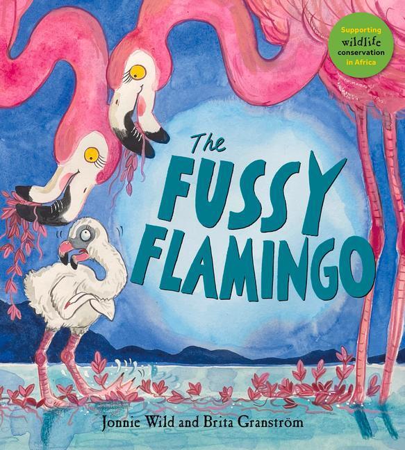 Cover: 9781913074487 | The Fussy Flamingo | Jonnie Wild | Taschenbuch | Englisch | 2022